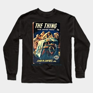 THE THING FROM ANOTHER WORLD by John W. Campbell Long Sleeve T-Shirt